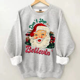 Don't Stop Believing Sweatshirt